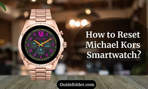 how to turn off michael kors watch|How to Reset Michael Kors Smartwatch: Step.